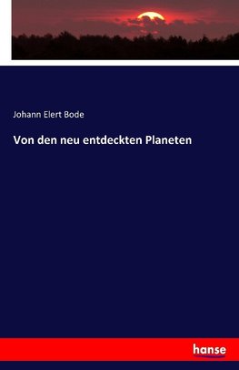 Von dem neu entdeckten Planeten