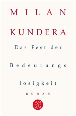 Das Fest der Bedeutungslosigkeit