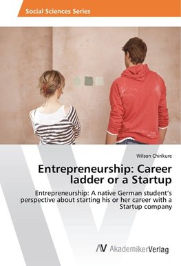 Entrepreneurship: Career ladder or a Startup