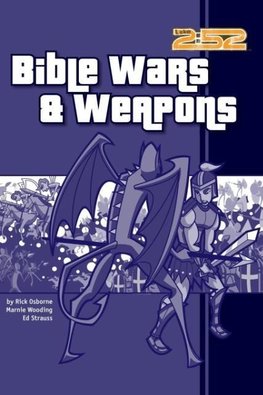 The Bible Wars& Weapons