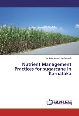 Nutrient Management Practices for sugarcane in Karnataka