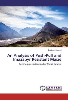 An Analysis of Push-Pull and Imazapyr Resistant Maize