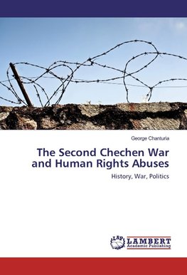 The Second Chechen War and Human Rights Abuses