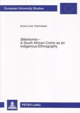 Bitterkomix - A South African Comic as an Indigenous Ethnography