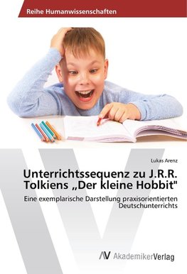 Unterrichtssequenz zu J.R.R. Tolkiens "Der kleine Hobbit"