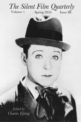 Silent Film Quarterly Issue 3