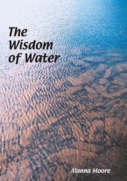 The Wisdom of Water