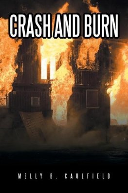 Crash and Burn