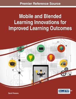 Mobile and Blended Learning Innovations for Improved Learning Outcomes