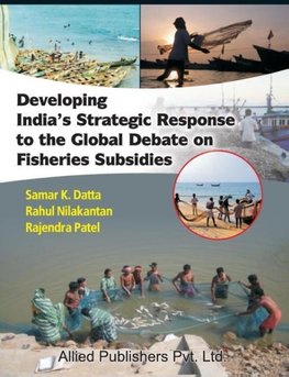 Developing India's Strategic Response to the Global Debate on Fisheries Subsidies (CMA Publication No. 236)