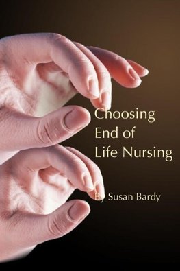 Choosing end of life nursing