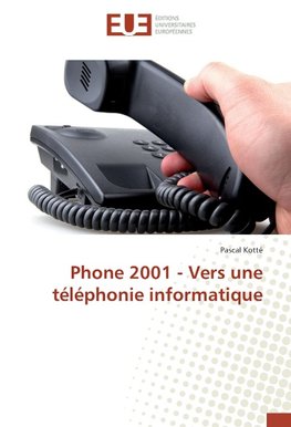 Phone 2001 - Vers une téléphonie informatique