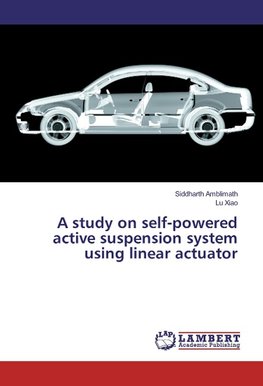 A study on self-powered active suspension system using linear actuator