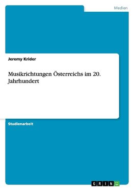 Musikrichtungen Österreichs im 20. Jahrhundert