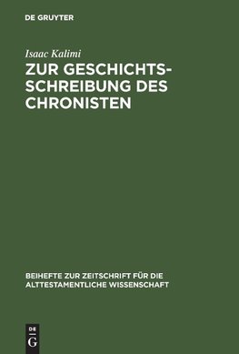 Zur Geschichtsschreibung des Chronisten