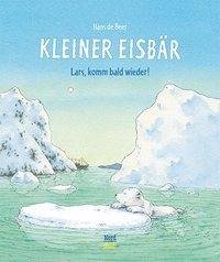 Kleiner Eisbär- Lars, komm bald wieder!