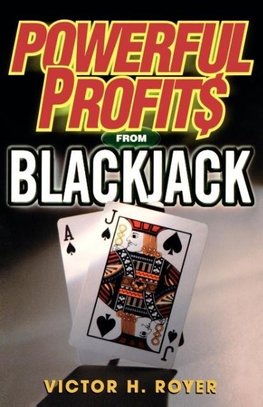 Powerful Profits From Blackjack