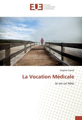 La Vocation Médicale