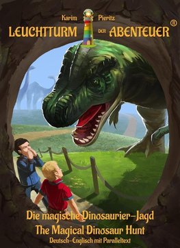 The Magical Dinosaur Hunt (Leuchtturm der Abenteuer)