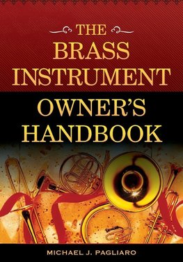Brass Instrument Owner's Handbook