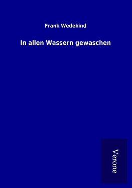 In allen Wassern gewaschen