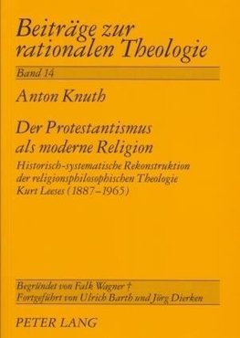 Der Protestantismus als moderne Religion