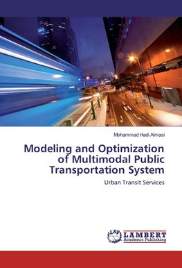 Modeling and Optimization of Multimodal Public Transportation System