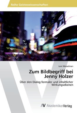 Zum Bildbegriff bei Jenny Holzer