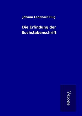 Die Erfindung der Buchstabenschrift