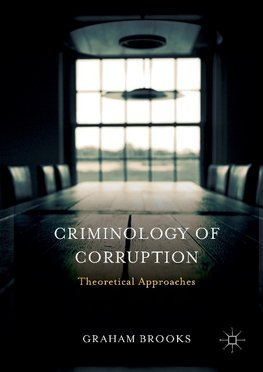 Criminology of Corruption