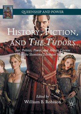 History, Fiction, and The Tudors