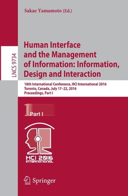 Human Interface and the Management of Information: Information, Design and Interaction