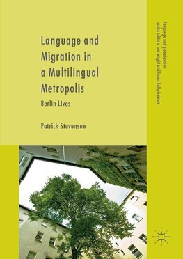 Language and Migration in a Multilingual Metropolis