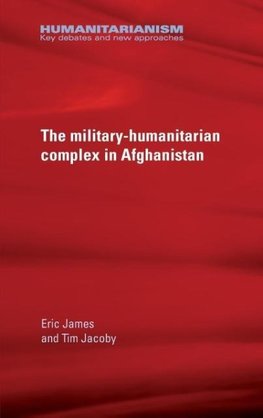 The military-humanitarian complex in Afghanistan