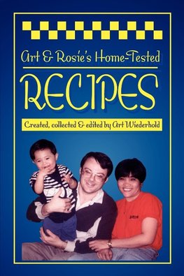 Art & Rosie’s Home-Tested Recipes