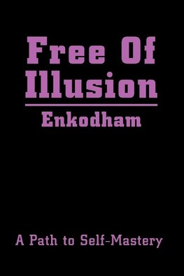 Free Of Illusion