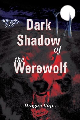 Dark Shadow of the Werewolf