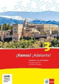 ¡Vamos! ¡Adelante! 3. Cuaderno de actividades mit Mediensammlung und Online-Übungen