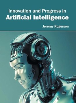 Innovation and Progress in Artificial Intelligence