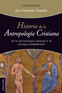 La Historia de la Antropolog¿¿a Cristiana