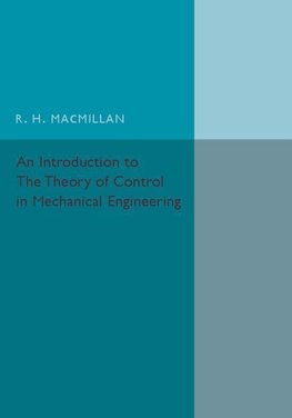 An Introduction to the Theory of Control in Mechanical Engineering