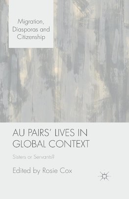 Au Pairs' Lives in Global Context