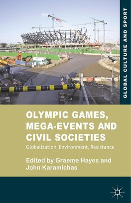 Olympic Games, Mega-Events and Civil Societies