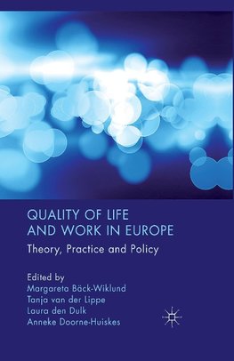 Quality of Life and Work in Europe