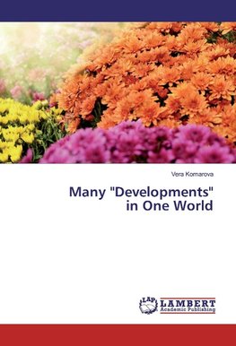 Many "Developments" in One World