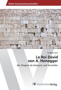 Le Roi David von A. Honegger