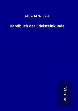 Handbuch der Edelsteinkunde