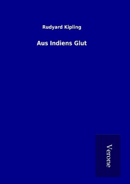 Aus Indiens Glut