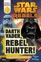 Star Wars: Rebels: Darth Vader, Rebel Hunter!
