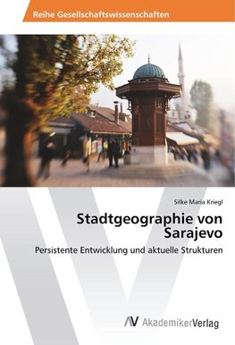 Stadtgeographie von Sarajevo